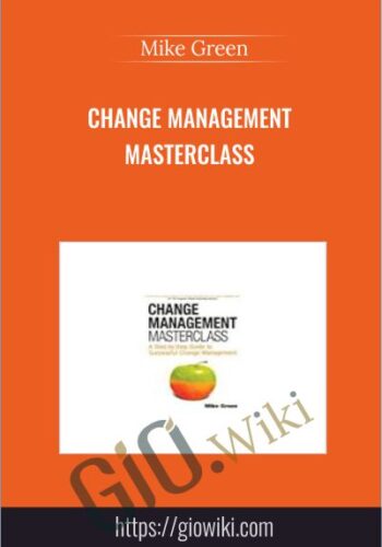 Change Management Masterclass - Mike Green