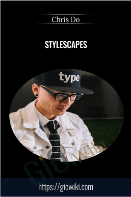Stylescapes – Chris Do
