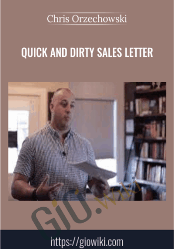 Quick And Dirty Sales Letter – Chris Orzechowski
