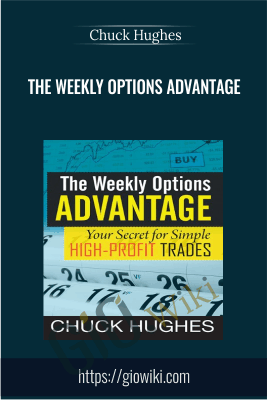 The Weekly Options Advantage – Chuck Hughes