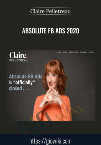 Absolute FB Ads 2.0 – Claire Pelletreau