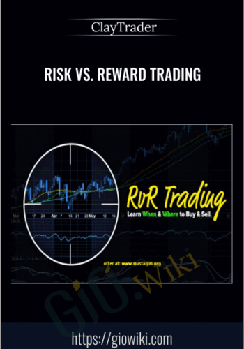 Risk Vs. Reward Trading – ClayTrader