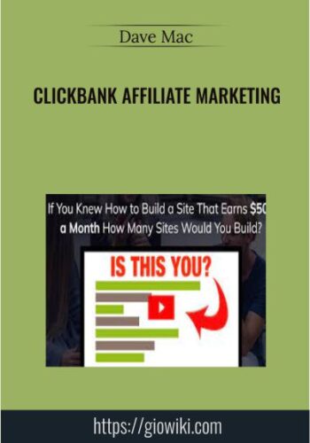 Clickbank Affiliate Marketing - Dave Mac