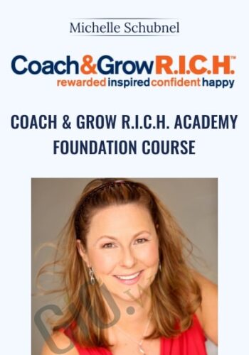 Coach & Grow R.I.C.H. Academy Foundation Course