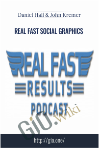 Real Fast Social Graphics – Daniel Hall & John Kremer