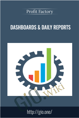 Dashboards & Daily Reports – Profit Factory