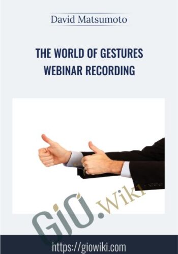 The World of Gestures Webinar Recording - David Matsumoto