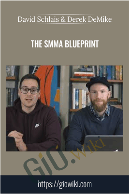The SMMA Blueprint – David Schlais And Derek DeMike
