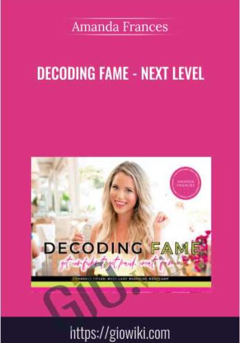 Decoding Fame - Next Level - Amanda Frances
