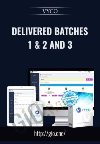 Delivered Batches 1 & 2 AND 3 - Vyco