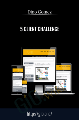 5 Client Challenge – Dino Gomez