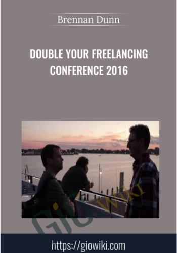 Double Your Freelancing Conference 2016 - Brennan Dunn