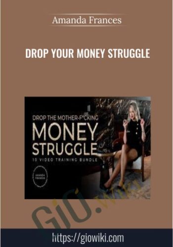 Drop Your Money Struggle – Amanda Frances