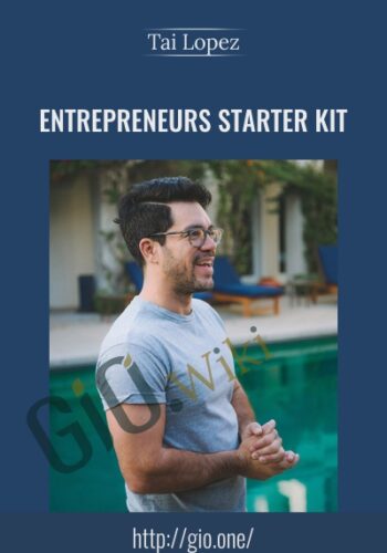 Entrepreneurs Starter Kit – Tai Lopez