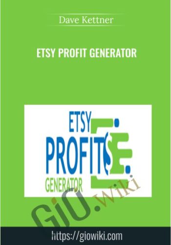 Etsy Profit Generator – Dave Kettner