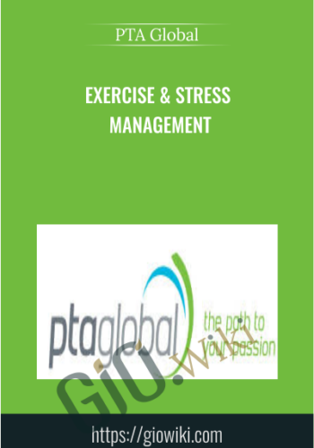 Exercise & Stress Management – PTA Global
