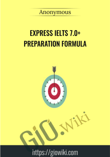 Express IELTS 7.0+ Preparation Formula