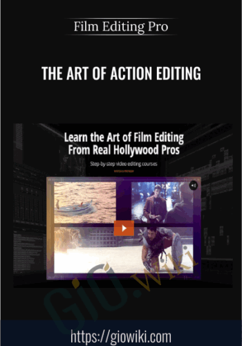 The Art of Action Editing – Film Editing Pro