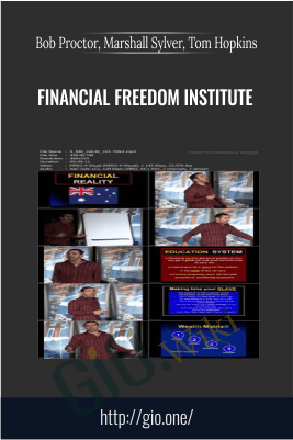 Financial Freedom Institute – Bob Proctor, Marshall Sylver, Tom Hopkins