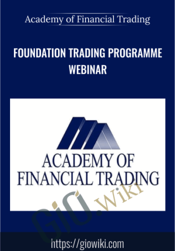 Foundation Trading Programme Webinar - Academy of Financial Trading
