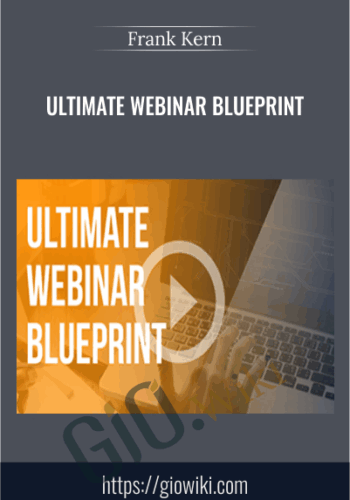 Ultimate Webinar BluePrint - Frank Kern