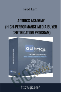 Adtrics Academy (High-Performance Media Buyer Certification Program) – Fred Lam