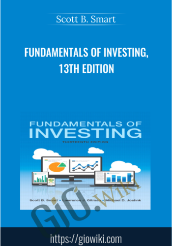 Fundamentals of Investing, 13th Edition - Scott B. Smart