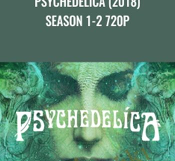 Psychedelica (2018) Season 1-2 – Gaia