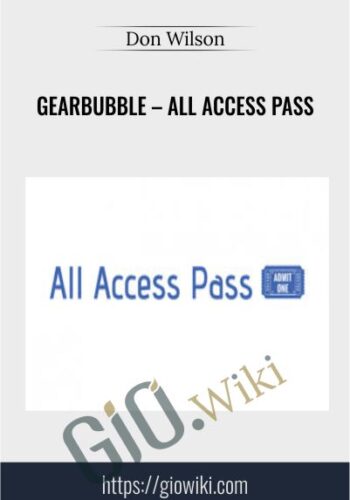 Gearbubble – All Access Pass – Don Wilson
