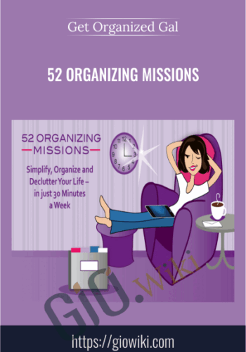 52 Organizing Missions – Get Organized Gal