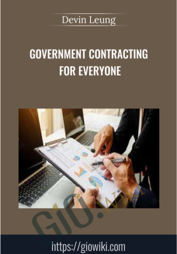Government Contracting for Everyone - Devin Leung