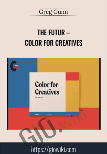 The Futur – Color for Creatives – Greg Gunn