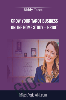 Grow Your Tarot Business Online Home Study – Brigit – Biddy Tarot