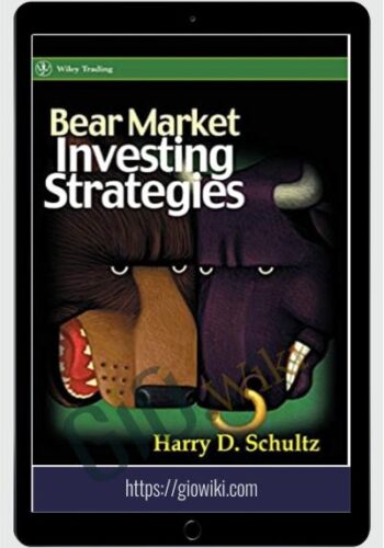 Bear Market Investing Strategies – Harry D.Schultz