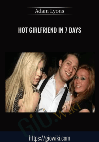 Hot Girlfriend in 7 Days - Adam Lyons