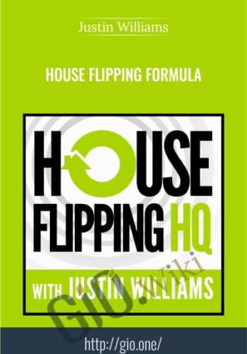 House Flipping Formula – Justin Williams