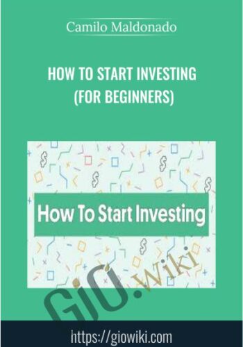 How To Start Investing (For Beginners) - Camilo Maldonado