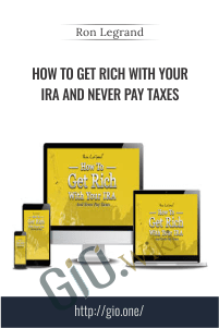 How To Get Rich With Your IRA And Never Pay Taxes