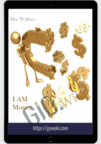 I AM Money - Dee Wallace