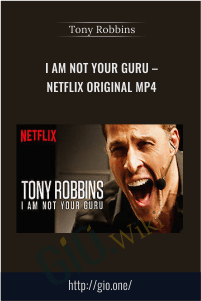 I Am Not Your Guru – Netflix Original MP4 – Tony Robbins