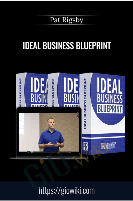 Ideal Business Blueprint – Pat Rigsby