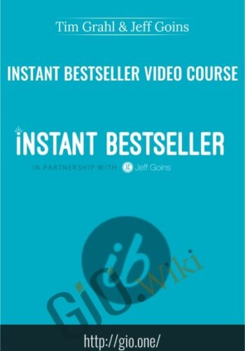Instant Bestseller Video Course - Tim Grahl & Jeff Goins