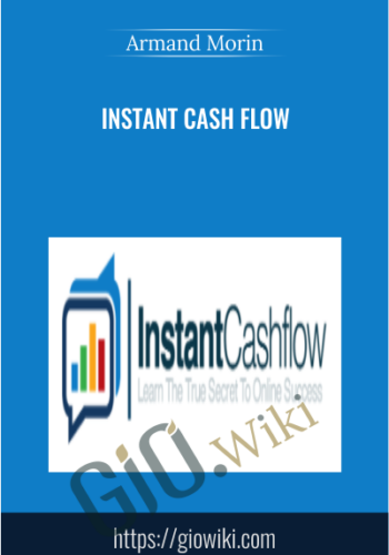 Instant Cash Flow - Armand Morin