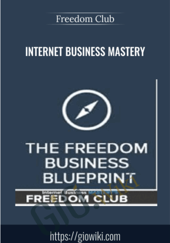 Internet Business Mastery – Freedom Club
