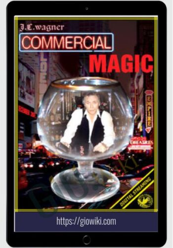 Commercial Magic - JC Wagner