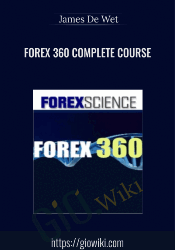 Forex 360 Complete Course –  James De Wet