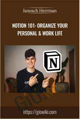 Notion 101: Organize Your Personal & Work Life – Janosch Herrmann