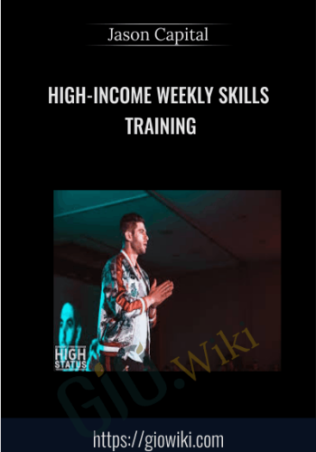High-Income Weekly Skills Training - Jason Capital