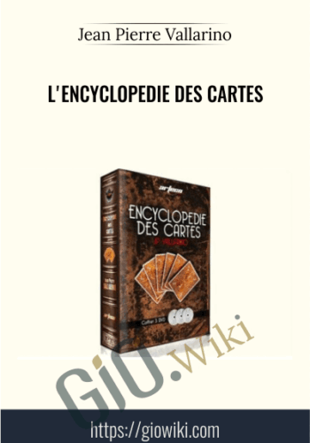 L'Encyclopedie Des Cartes - Jean Pierre Vallarino