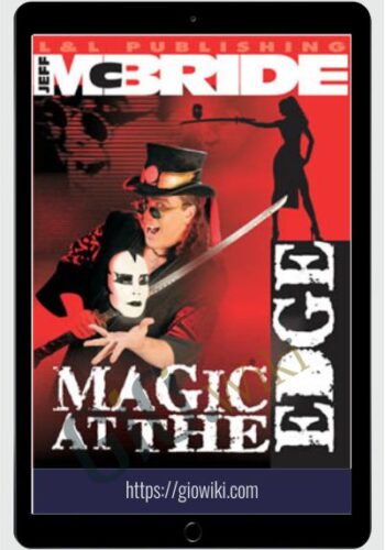 Magic At the Edge - Jeff McBride